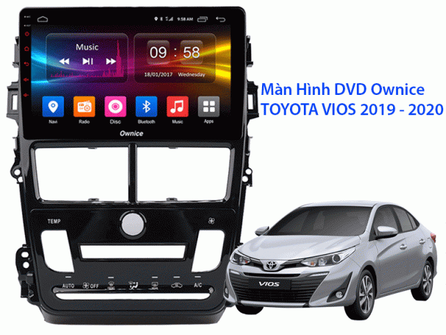 Lắp Màn hình DVD Ownice xe Toyota Vios 2020