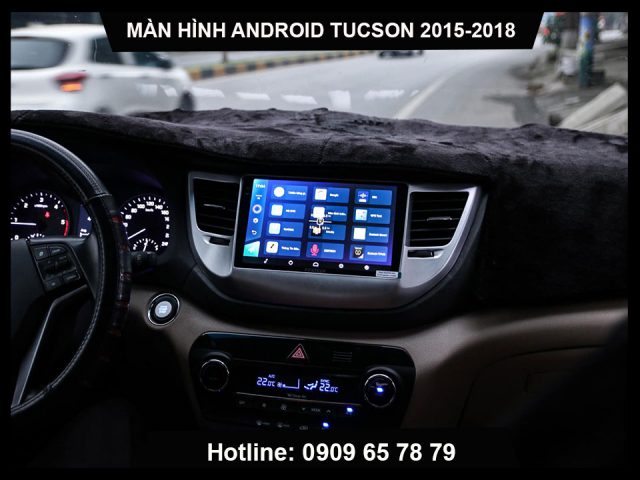 Màn hình Android ô tô xe Hyundai Tucson 2015-2018